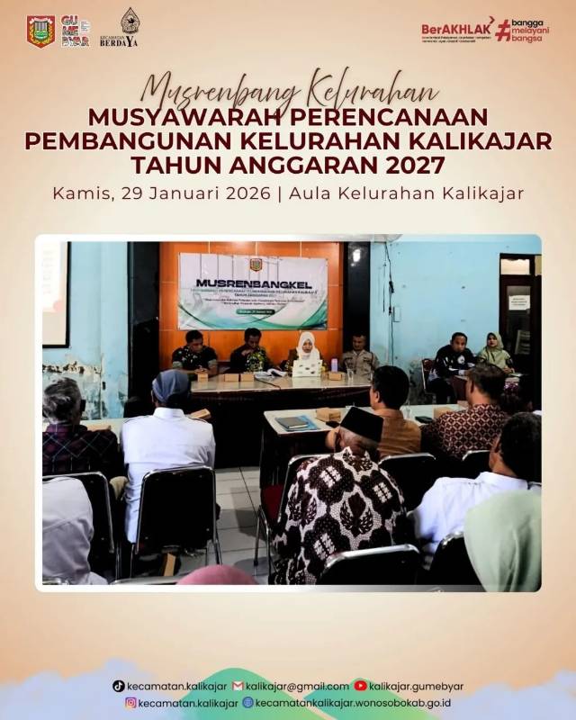 MUSRENBANG KELURAHAN MUSYAWARAH PERENCANAAN PEMBANGUNAN KELURAHAN KALIKAJAR TAHUN ANGGARAN 2027